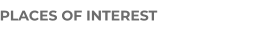 PLACES OF INTEREST
